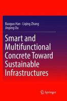 Smart and Multifunctional Concrete Towards Sustainable Infrastructures 9811351155 Book Cover
