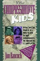 Compassionate Kids 0310209447 Book Cover