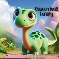 Deacon Was Lonely B0F22X9DDW Book Cover