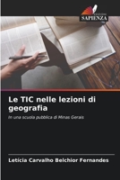 Le TIC nelle lezioni di geografia: In una scuola pubblica di Minas Gerais 6206077772 Book Cover