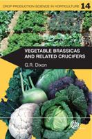 Vegetable Brassicas and Related Crucifers 0851993958 Book Cover