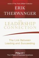 The Leadership Connection: The Link Between Leading and Succeeding 0984461159 Book Cover