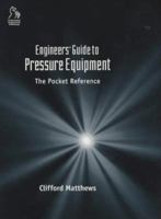Engineers' Guide to Pressure Equipment: The Pocket Reference 1860582982 Book Cover