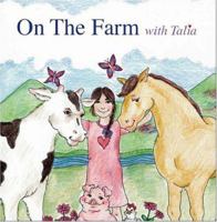 On the Farm with Talia 1412069351 Book Cover