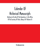 Calendar of Historical Manuscripts, Relating to the war of the Revolution, in the Office of the Secretary of State, Albany, N.Y: V.2 1017217017 Book Cover