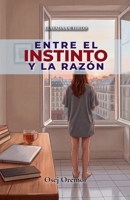 Entre el Instinto y la Razón (El Hada de Hielo) (Spanish Edition) B0H8G499YT Book Cover