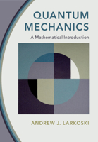Quantum Mechanics: A Mathematical Introduction 1009100505 Book Cover