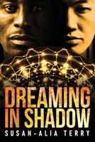 Dreaming In Shadow 4824168929 Book Cover