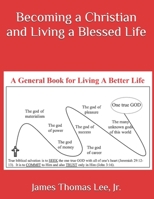 Becoming a Christian and Living a Blessed Life B08BQLR6SX Book Cover