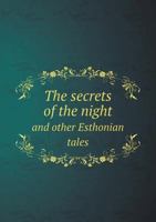 The Secrets of the Night and Other Esthonian Tales 5518669534 Book Cover