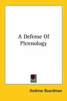 A Defense of Phrenology 1162952067 Book Cover
