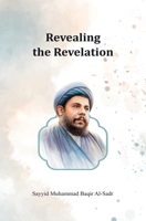 Revealing the Revelation 1738494985 Book Cover