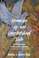 Memoirs of an Unfinished Tale 1532611269 Book Cover