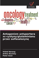 Antagonizm antyportera xc-cystyny/glutaminianu przez sulfasalazyne (Polish Edition) 6208839203 Book Cover
