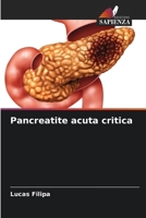Pancreatite acuta critica (Italian Edition) 6207662113 Book Cover