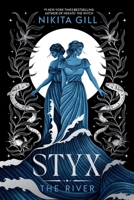 Styx: The River (Goddesses of the Underworld) 0316613347 Book Cover