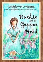 Wildflower Whispers: Ruthie and the Copperhead: Book 1 1540580911 Book Cover