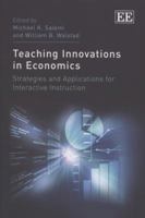 Teaching Innovations in Economics: Strategies and Applications for Interactive Instruction 1848448252 Book Cover