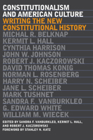 Constitutionalism and American Culture: Writing the New Constitutional 0700611541 Book Cover