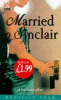 Married to Sinclair (Scarlet) 1854879561 Book Cover