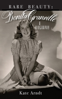 Rare Beauty: Bonita Granville A Biography B0FFG5FQNG Book Cover