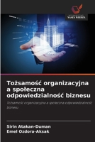Tozsamosc organizacyjna a spoleczna odpowiedzialnosc biznesu (Polish Edition) 620989495X Book Cover