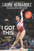 I Got This: New and Expanded Edition: To Gold and Beyond 0062957333 Book Cover