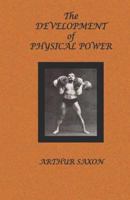The Development Of Physical Power 1466466200 Book Cover