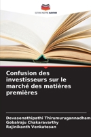 Confusion des investisseurs sur le marché des matières premières (French Edition) 6202423765 Book Cover