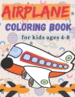 airplane coloring book for kids ages 4-8: Discover this airplane coloring book. This coloring book is a great non-screen activity to stimulate a child's creativity and imagination B08QDTKGW3 Book Cover