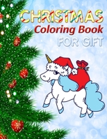 Christmas Coloring Book for gift: Best Ultimate Christmas Coloring Book for Kids with 200+ unique design Fun Children's Christmas Gift or Present for Toddlers & Kids, Best book for ever 1706234228 Book Cover