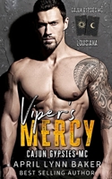 Viper's Mercy (Cajun Gypsies MC) B0DSJJGF37 Book Cover