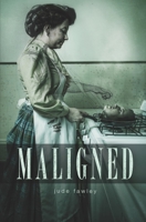 Maligned 1508561753 Book Cover