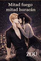 Mitad fuego, mitad huracán (Saga Chase) (Spanish Edition) B0GF6YH7LW Book Cover