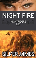 Night Fire : Nightriders MC #3 0996999485 Book Cover