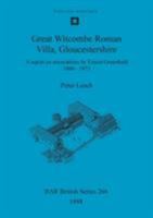 Great Witcombe Roman Villa, Gloucestershire: A Report on Excavations by Ernest Greenfield, 1960-1973 (Publication) 0860548791 Book Cover