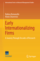 Early Internationalizing Firms: A Journey Through Decades of Research (International Series in Advanced Management Studies) 303180127X Book Cover