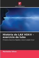 História do LAX VOX(R) - exercício de tubo (Portuguese Edition) 6207699246 Book Cover