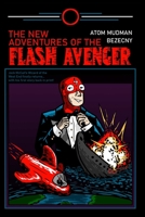 The New Adventures of the Flash Avenger 1678160601 Book Cover