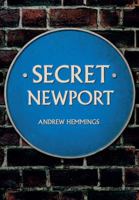 Secret Newport 1445663260 Book Cover