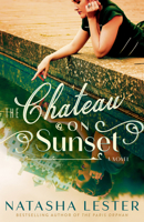 The Chateau on Sunset: A Novel 0593726553 Book Cover