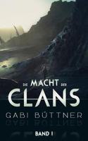 Die Macht der Clans: Band 1 3848201518 Book Cover