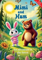 Mimi and Hum: An adventure in the forest B0DW989BB4 Book Cover