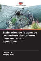 Estimation de la zone de couverture des ordures dans un terrain aquatique (French Edition) 6207536932 Book Cover