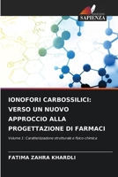 Ionofori Carbossilici: Verso Un Nuovo Approccio Alla Progettazione Di Farmaci 6209595782 Book Cover