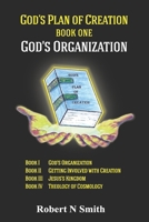 God's Plan of Creation Book I: God's Organization B0DV5D6DZD Book Cover