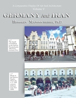 GERMANY And IRAN: A Comparative Display Of Art And Architecture Volume V B0CDJYYD7W Book Cover