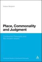 Place, Commonality and Judgment: Continental Philosophy and the Ancient Greeks 1441112871 Book Cover