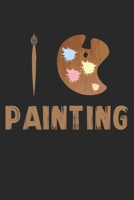 I Love Painting: Notebook A5 Size, 6x9 inches, 120 lined Pages, Painter Painting Painters Artist Art Love 1698371918 Book Cover