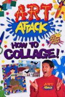 Art Attack: How to Collage 1904419003 Book Cover
